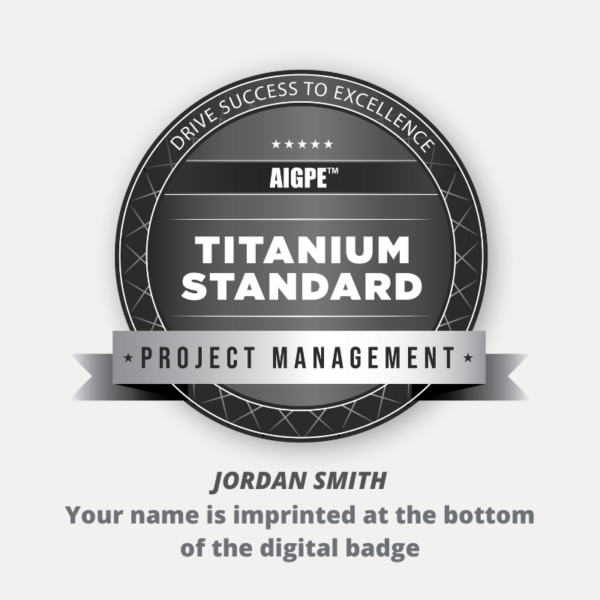 AIGPE Titanium Standard Credential (Project Management)